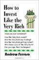 How to Invest Like the Very Rich, Andrew Ferraro 