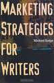 Marketing Strategies for Writers, Michael Sedge 