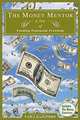 The Money Mentor: A Tale of Finding Financial Freedom, Tad Crawford 