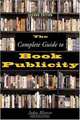 The Complete Guide to Book Publicity, Jodee Blanco 