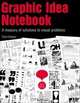 Graphic Idea Notebook: A Treasury Ot Solutions to Visual Problems, Jan V. White 