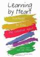 Learning by Heart: Teachings to Free the Creative Spirit, Corita Kent, Jan Steward 