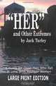 "HER" and Other Extremes, Jack Turley 