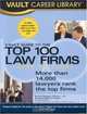 Vault Guide to the Top 100 Law Firms, 7th Edition, Brook Moshan Gesser 