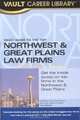 The Vault Guide to the Top Northwest & Great Plains Law Firms, Brian Dalton 