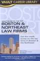 The Vault Guide to the Top Boston & Northeast Law Firms, 2nd Edition (Vault Guide to the Top Boston & Northeast Law Firms), Brook Gesser 