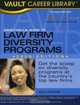 Vault/MCCA Guide to Law Firm Diversity Programs, 2nd Edition, Vault Editors 