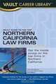 Vault Guide to the Top Northern California Law Firms, 3rd Edition, Vera Djordjevich 