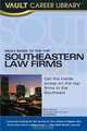 Vault Guide to the Top Southeastern Law Firms, 3rd Edition, Brian Dalton 