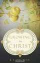 Growing in Christ, J. I. Packer 
