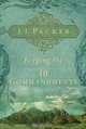 Keeping the Ten Commandments, J. I. Packer 