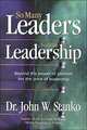 So Many Leaders... So Little Leadership, John W., Dr. Stanko, Dr. John W. Stanko 