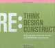 Rethink Redesign Reconstruct: How Top Designers Create Bold New Work by Re:Interpreting Original Designs, Mark Wasserman 