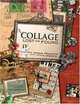 Collage Lost And Found: Creating Unique Projects With Vintage Ephemera, Giuseppina Cirincione 