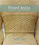 Fitted Knits: 25 Designs for the Fashionable Knitter, Stefanie Japel 