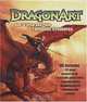 Dragonart Kit: How to Draw And Paint Fantastic Creatures, Jessica Peffer 