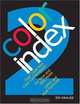 Color Index 2: Over 1500 New Color Combinations. For Print and Web Media. CMYK and RGB Formulas, Jim Krause 