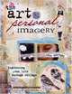The Art of Personal Imagery: Expressing Your Life Through Collage, Corey Moortgat 