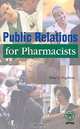Public Relations for Pharmacists, Tina L. Pugliese 
