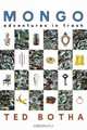 Mongo : Adventures in Trash, Ted Botha 