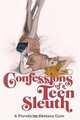 Confessions of a Teen Sleuth, Chelsea Cain 
