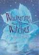 Whispering to Witches, Anna Dale 