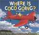 Where is Coco Going?, Sloane Tanen 