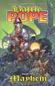Battle Pope Volume 2: Mayhem, Robert Kirkman, Matthew Roberts, Tony Moore, Val Staples 