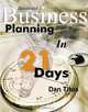 Successful Business Planning in 21 Days: A Complete Business Start-up Guide (Real-World), Dan Titus 