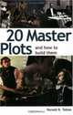 20 Master Plots: And How to Build Them, Ronald B. Tobias 