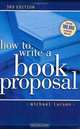 How to Write a Book Proposal, Michael Larsen 