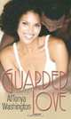 Guarded Love (Arabesque), Altonya Washington 