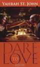 Dare To Love (Arabesque), Yahrah St. John 