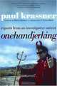 One Hand Jerking : Reports From an Investigative Satirist, Paul Krassner 