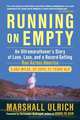 Running on Empty: An Ultramarathoner
