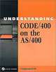 Understanding CODE/400 on the AS/400®, Violaine Batthish 