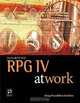 iSeries and AS/400 RPG IV at Work, Doug Pence, Ron Hawkins 