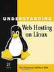Understanding Web Hosting on Linux, Don Denoncourt, Barry Kline 