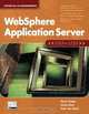 WebSphere Application Server: Step by Step (Step-by-Step series), Rama Turaga, Owen Cline, Peter Van Sickel 