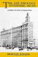 The Life Insurance Enterprise, 1855-1910: A Study in the Limits of Corporate Power, Morton Keller 