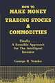 How to Make Money Trading Stocks & Commodities, George Sranko 