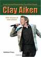 Clay Aiken: From Second Place to the Top of the Charts, Kathleen Tracy 