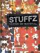 Stuffz: Design on Material, Bigbros Workshop 