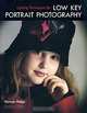 Lighting Techniques for Low Key Portrait Photography, Norman Phillips 