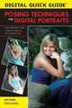 Posing Techniques for Digital Portraits (Digital Quick Guides series), Jeff Smith 