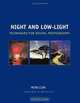 Night and Low-Light Techniques for Digital Photography, Peter Cope 