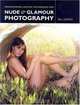 Professional Digital Techniques for Nude & Glamour Photography, Bill Lemon 
