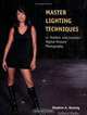 Master Lighting Techniques for Outdoor and Location Digital Portrait Photography, Stephen A. Dantzig 