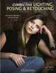 Corrective Lighting, Posing & Retouching for Digital Portrait Photographers, Jeff Smith 