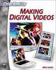 Making Digital Videos (CyberRookies Series), Ben Long 